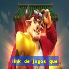 link de jogos que ganha dinheiro